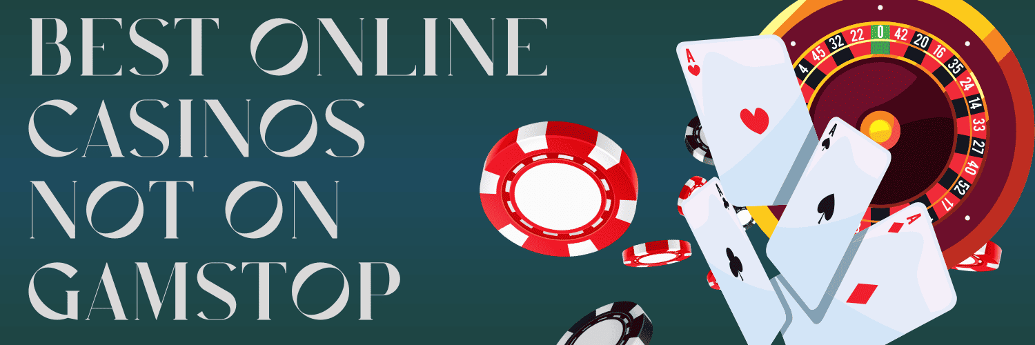 Discover Gambling Sites Not on GamStop - Your Ultimate Guide
