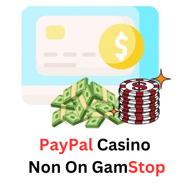 Discover PayPal Casinos Not on GamStop 2022438111