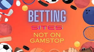 Exploring Sports Non Gamstop Betting Sites A Comprehensive Guide